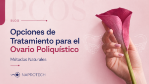 Opciones de Tratamiento para el Ovario Poliquístico Métodos Naturales